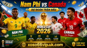 Du-Doan-Nam-Phi-vs-Canada-World-Cup-2026
